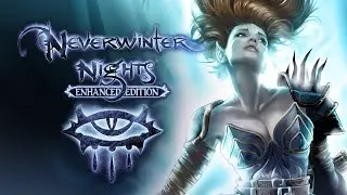 Neverwinter Nights: Enhanced Edition - ЧАСТЬ 17