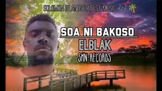 Soa_ni_bakoso_-_Elblak_-_skn records 2026_-_(Elblak official musik 🎶🎶)