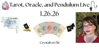 Tarot, Oracle, and Pendulum Live with Crystals n Chi #cardreading #crystalsnchi