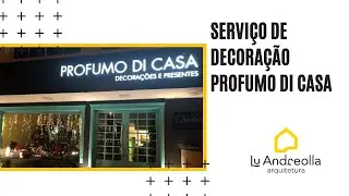 SERVI&Ccedil;O DE DECORA&Ccedil;&Atilde;O   PROFUMO DI CASA