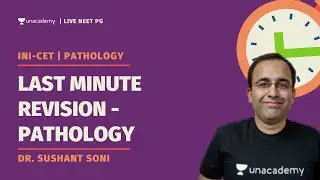 INI-CET | Last Minute Revision - Pathology | Dr. Sushant Soni