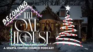 Becoming That One House Podcast - Advent Song 5: O Holy Night - Placide Cappeau