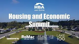 Housing & Economic Summit 2025 | HBA Lake Sumter Florida |.RoMac Building Supply | Lake 100