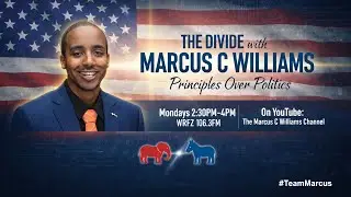 The Divide with Marcus C. Williams | Faith, Freedom & the Future of America 2/9/2026 📱