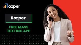 Rozper: Your Ultimate Free Mass Texting App for Effective Communication