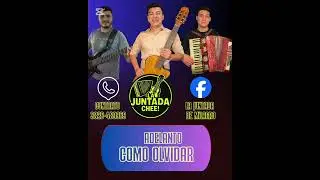 LA JUNTADA CHE - COMO OLVIDAR