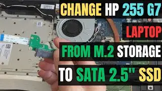 How To Upgrade HP 255 G7 laptop M.2 Storage To SATA 2.5
