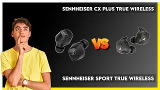 Sennheiser CX Plus True Wireless vs Sennheiser Sport True Wireless Comparison