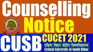 Counselling Notice | CUCET 2021 Admission | Central University of South Bihar | CUSB