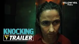 KNOCKING (2021) - Official Trailer