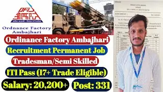 Tradesman New Vacancy | Ordinance Factory Ambajhari Permanent Job | ITI All Trade | Post -260 | OFB