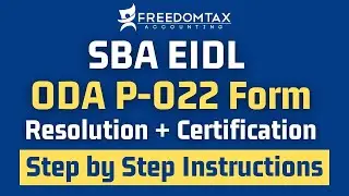 SBA EIDL ODA Form P-022 Step by Step Instructions for Resolution and Certification
