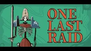 One Last Raid | PC gameplay | 1 | no commentary