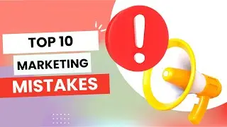 Marketing Mistakes To Avoid & How To Fix Them