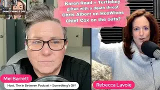 Karen Read + Aidan Kearney gifted with fodder, Chris Albert testify! Hoswives and a special guest