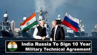 India Russia to sign 10 year military technical agreement - RELOS