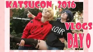 |Katsucon 2016| Day 0 Thursday