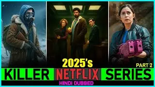 7 NETFLIX SERIES You Must WATCH in 2025🤯(Part 2)