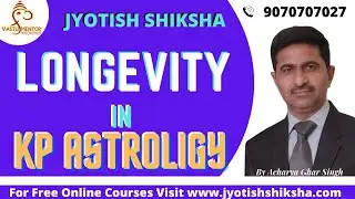 Longevity in KP Astrology, आपकी आयु कितनी होगी, आप अलाप्यु होंगे जा दिरधायु