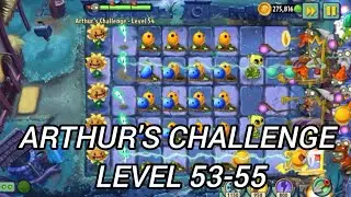 Plants vs Zombies 2 Arthur's Challenge Level 53-55 || PvZ 2 Arthur's Challenge (Dark Ages)