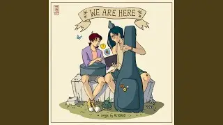 We Are Here