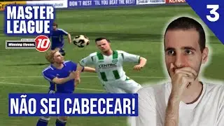 Essa &eacute; a REALIDADE desse time! - Winning Eleven 10 PS2 Master League com TIME ORIGINAL EP 3