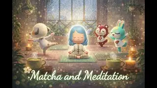 A Moment of Calm | ACNH Matcha Meditation | 1 Hour, No Ads | ASMR