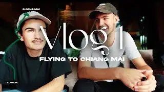 Flying to Chiang Mai │Asia Trip Vlog 1