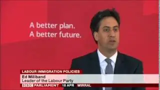 Ed Miliband speech on Labour Immigration Policy, Wirral, 18th April 2015, Pt 1