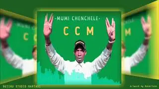 CHENCHELE CCM ITILIMA-mumi