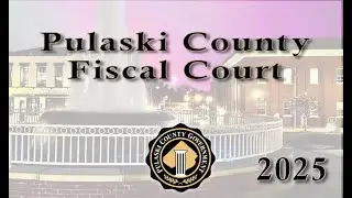 Pulaski County Fiscal Court - 09/23/2025
