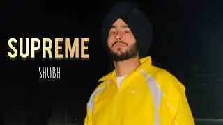 Supreme / shubh songs. Punjabi latest songs #desidrillmusic#latestpunjabisongs 