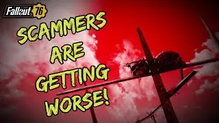 Fallout 76 Scammers and Trading