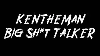 KenTheMan - Big Sh*t Talker Instrumental