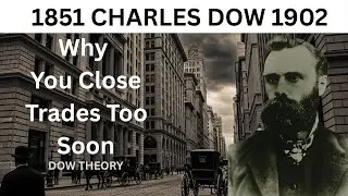 Why You Close Trades Too Soon | Dow theory