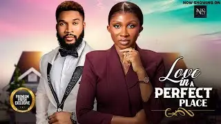 LOVE IN A PERFECT PLACE (SONIA UCHE & ALEX CROSS)|LATEST NIGERIAN MOVIE 2025 |AFRICAN MOVIE 2025