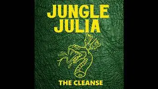 Jungle Julia The Cleanse