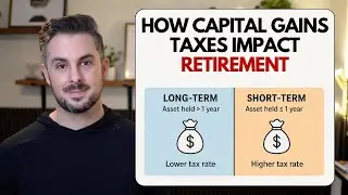 How Capital Gains Taxes Impact Retirement