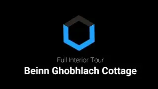 Interior Tour- Beinn Ghobhlach Cottage