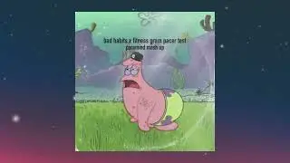 Bad Habits X Fitness Gram Pacer Test (PARAMIND MASH-UP) (FULL VERSION)