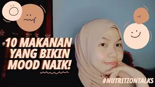 10 Makanan Anti Stress | Good Food, Good Mood #NutritionTalks