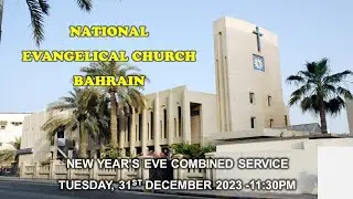 National Evangelical Church - Combined New Year's Eve Watchnight Service. 31st Dec 2024