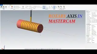 ROTARY AXIS TOOLPATH IN MASTERCAM