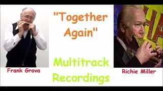 Richie Miller and Frank Grova - Together Again