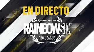 [LIVE] Rainbow Six Pro League Season XI - JORNADA 14 - #R6PL