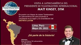 &iexcl;Visita a Latinoam&eacute;rica del Presidente de Toastmasters Internacional! MATT KINSEY, DTM