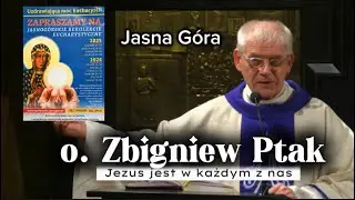O. Zbigniew Ptak- Uzdrawiająca moc Eucharystii Rekolekcje Jasnogórskie #projektloft #jasnagóra 