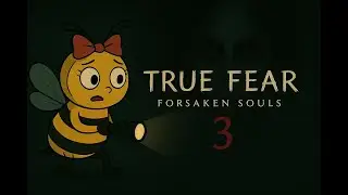 True Fear: Forsaken Souls Part 3 - Pt.16| Who Am I? (Final)