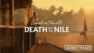 Agatha Christie &ndash; Death on the Nile &ndash; Launch Trailer