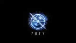 PREY Gameplay - PART 13